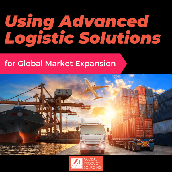 Using advanced logistic solutions for global market expansion