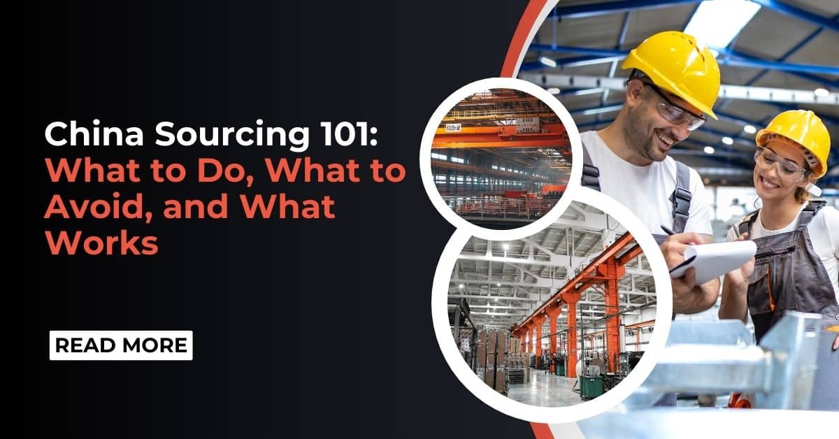 The Complete Guide to Product Sourcing in China