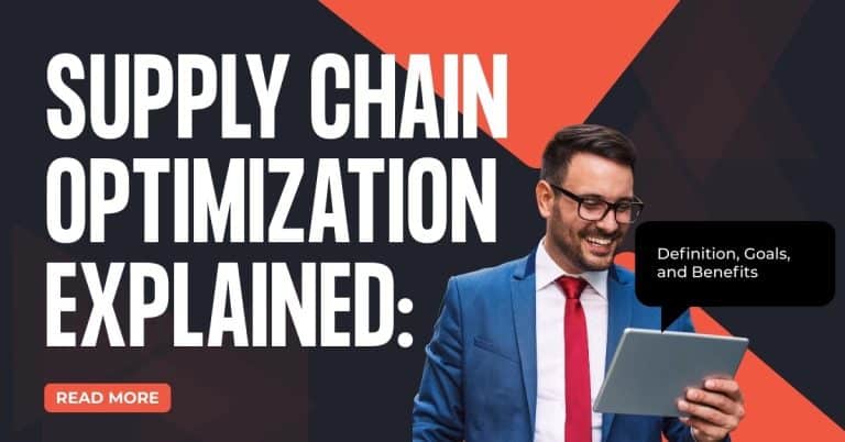 Supply Chain Optimization 101_ Definition, Strategies, and Trends