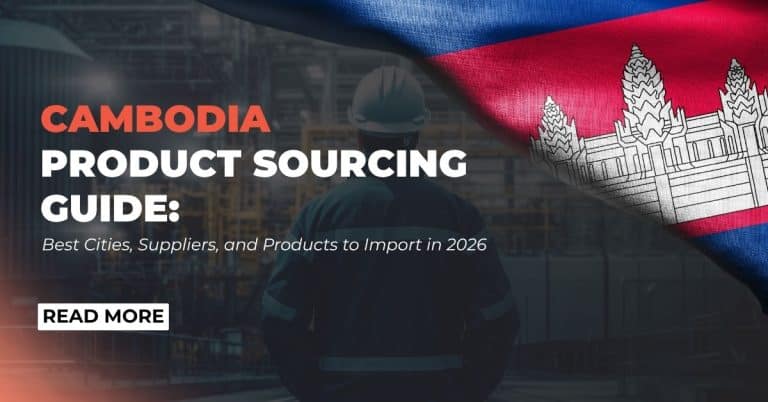 A Complete Guide to Manufacturing and Sourcing Products in Cambodia