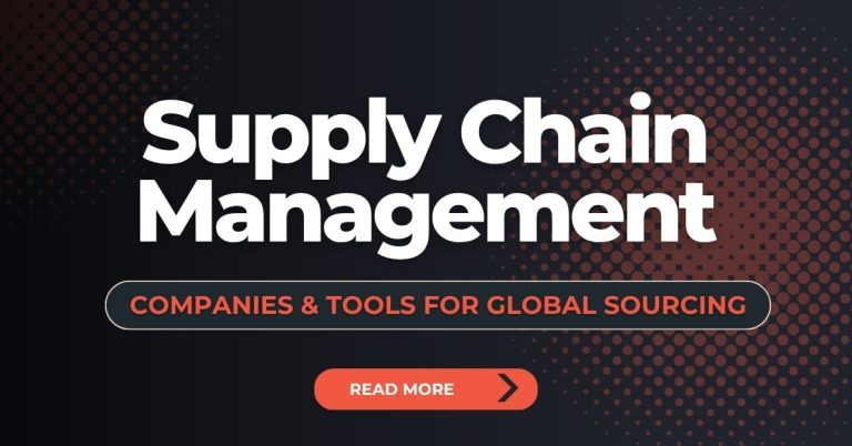 Best Supply Chain Management Companies & Tools for Global Sourcing